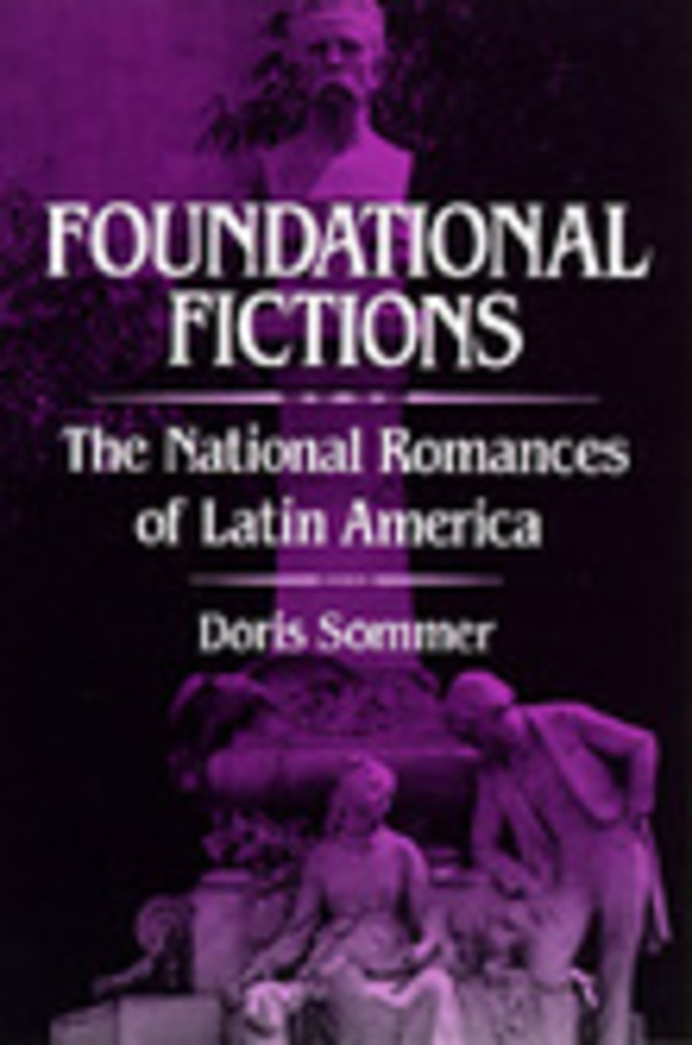 Cover image for Foundational Fictions ISBN 9780520913868